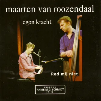 Red Mij Niet by Maarten Van Roozendaal