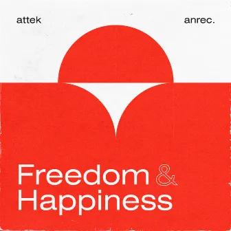 Freedom & Happiness by Ketta