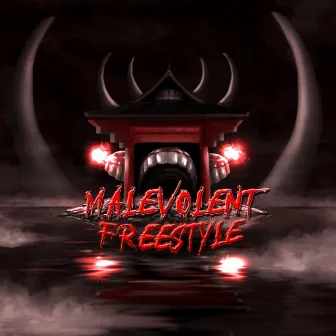 Malevolent Freestyle by Professor Kuro