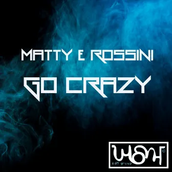 Go Crazy by Matty