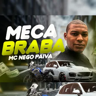 Meca Braba by Nego Paiva