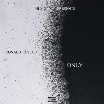 Only by Ronald Taylor