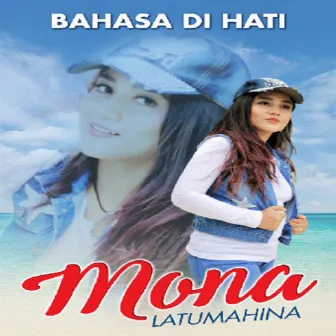 Bahasa Di Hati by Mona Latumahina