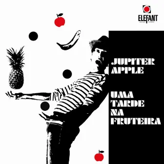 Uma Tarde Na Fruteira (15th Anniversary Deluxe Edition) by Jupiter Apple