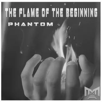 The Flame of The Beginning by Phantom