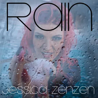 Rain - EP by Jessica Zenzen