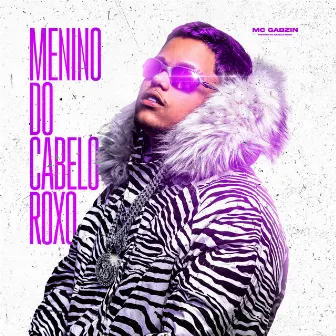 Menino do Cabelo Roxo by Mc Gabzin