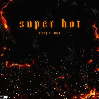 Super Hot by KNAV