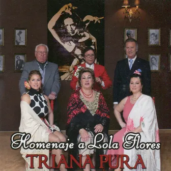 Homenaje a Lola Flores by Triana Pura