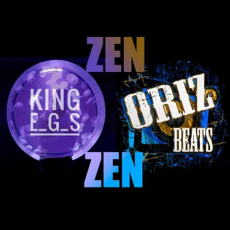 EGS (Zen) by Oriz Beats