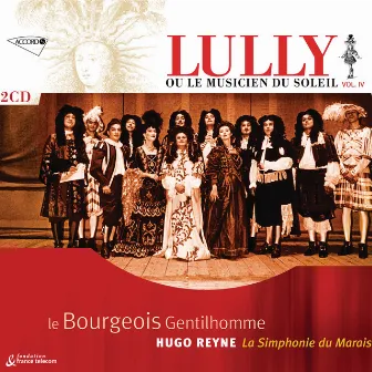 Lully: Le Bourgeois Gentilhomme by Hugo Reyne