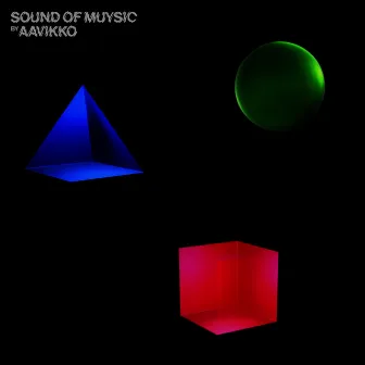 Sound of Muysic by Aavikko