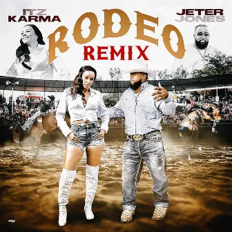 Rodeo (Remix) by Itz Karma