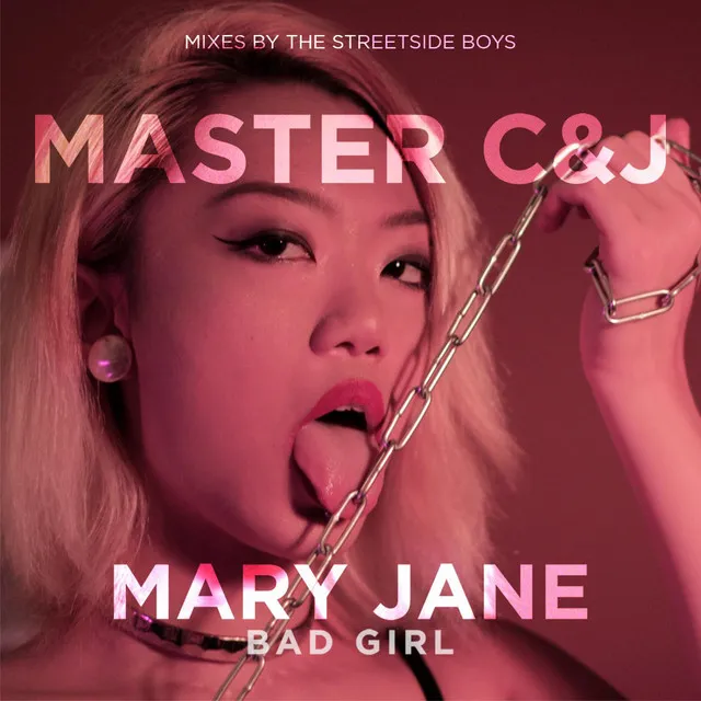 Mary Jane - Streetside Boys Bad Girl Club Mix