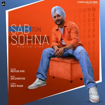 Sab Ton Sohna by Dreamboydb