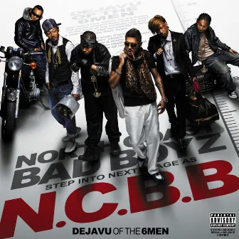 DEJAVU OF THE 6MEN by N.C.B.B