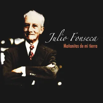 Mañanitas de Mi Tierra (feat. Ernesto Rodríguez & Tanya Cordero) by Julio Fonseca