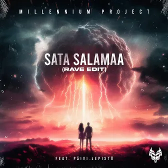 Sata salamaa (RAVE EDIT) by Millennium Project