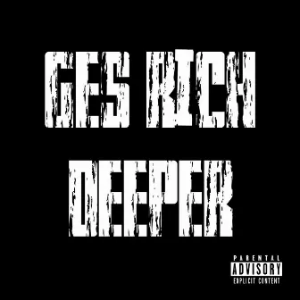 Deeper by GES Rich