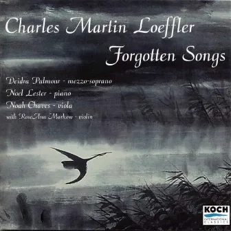 Loeffler: Forgotten Songs by Deidra Palmour