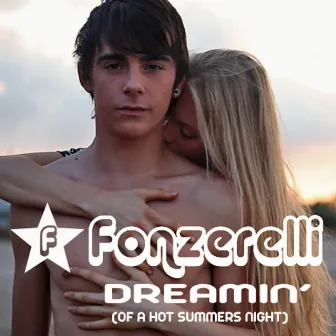 Dreamin' (Of A Hot Summers Night) by Fonzerelli