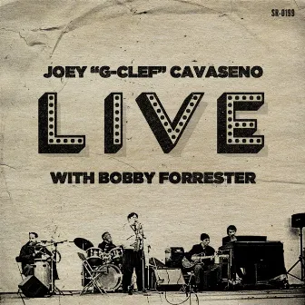 Live With Bobby Forrester by Joey 