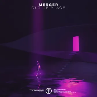 Out Of Place by Merger