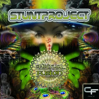 Spiritual Fusion by Stuntproject