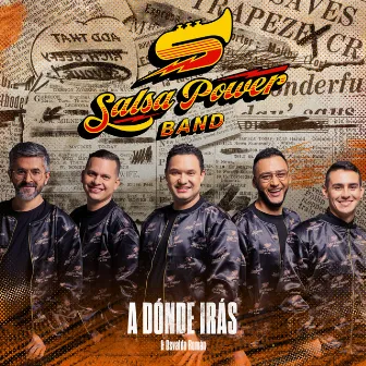 A Donde Irás by Salsa Power Band