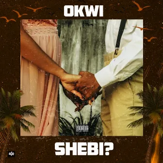 Shebi by Okwi