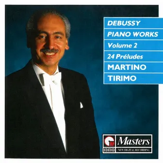 Debussy: Piano Works, Vol. 2 by Martino Tirimo