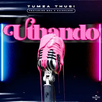 Uthando by Tumza Thusi