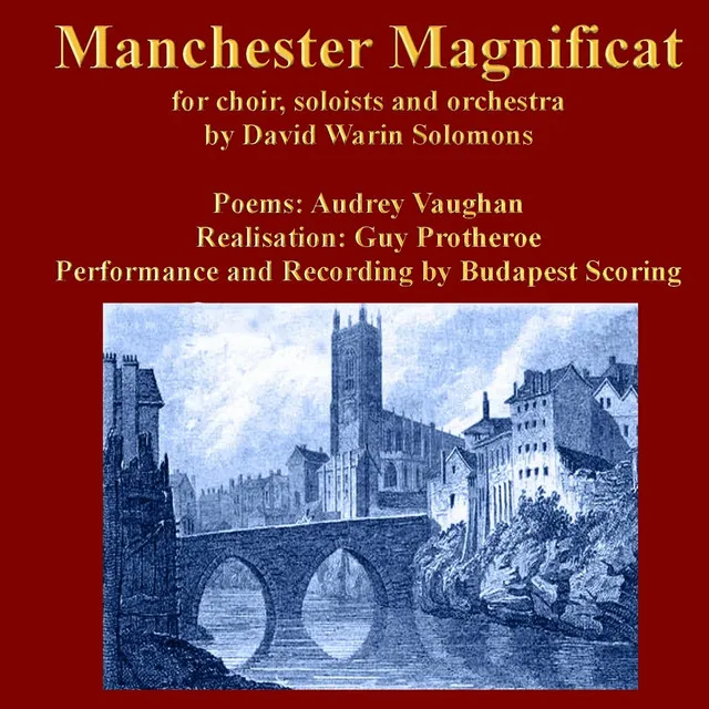 Manchester Magnificat (For Choir, Soloists and Orchestra)