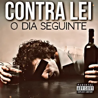 O Dia Seguinte by Contra Lei