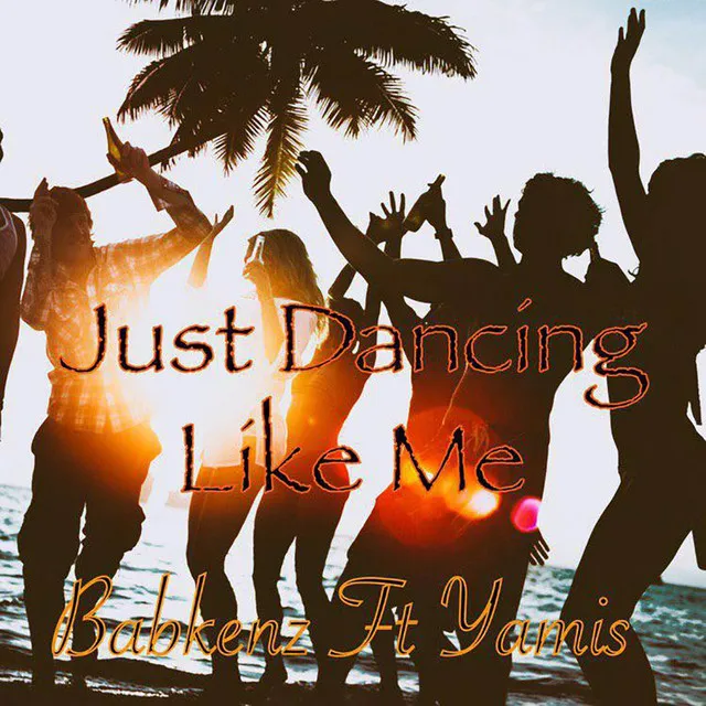 Just Dancing Like Me