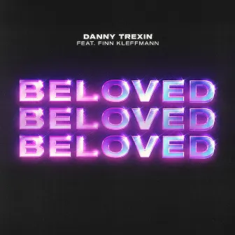 Beloved (feat. Finn Kleffmann) by Danny Trexin