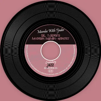 The Vinyl Masters: Mambo With Tjader by Cal Tjader's Modern Mambo Quintet