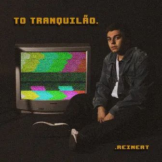 To Tranquilão by Reinert