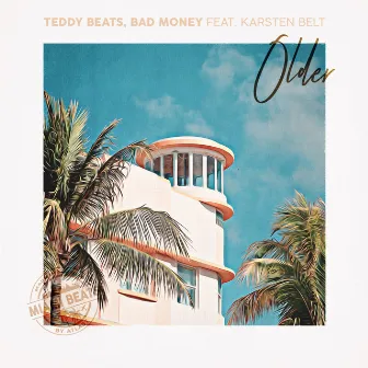 Older by Teddy Beats