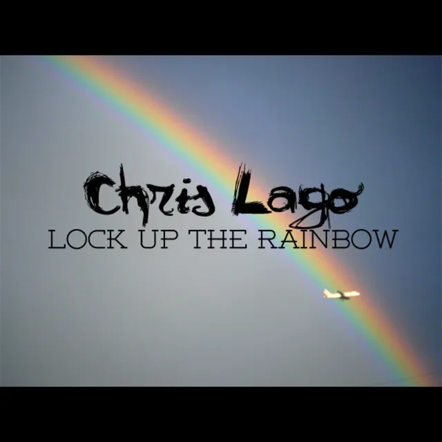 Lock Up The Rainbow