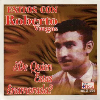 Exitos con Roberto Vargas by Roberto Vargas