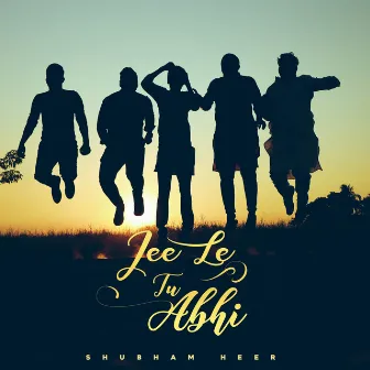 Jee Le Tu Abhi by Heer