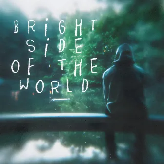 BRIGHT SIDE OF THE WORLD by AR.LO