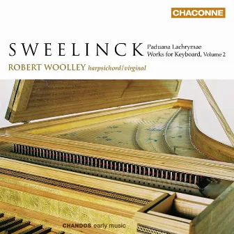 Sweelinck: Keyboard Works, Vol. 2 by Robert Woolley