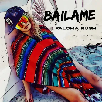 Báilame by Paloma Rush