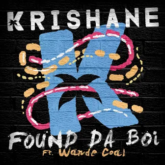 Found Da Boi (feat. Wande Coal) by Krishane