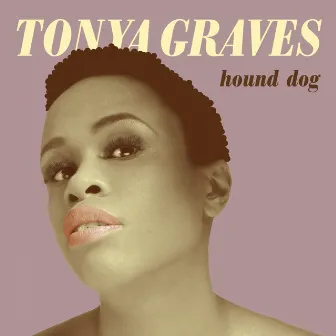 Hound Dog by Tonya Graves