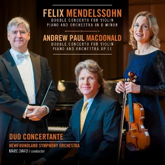 Mendelssohn / MacDonald Double Concertos by Duo Concertante