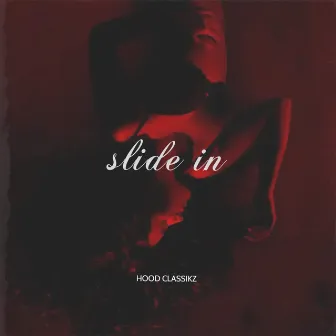 Slide In by HOOD CLASSIKZ