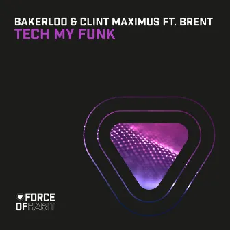 Tech My Funk by Brent